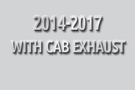 2014-2017 with Cab Exhaust