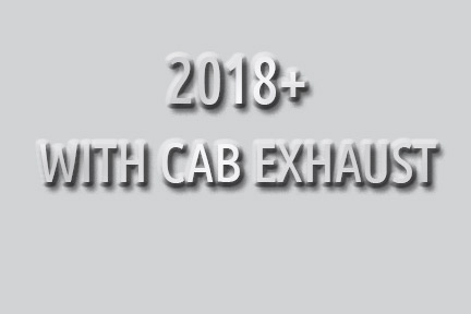 2018+ with Cab Mount Exhaust