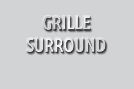 Grille Surround