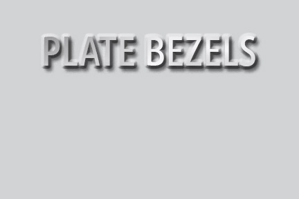 Plate Bezels